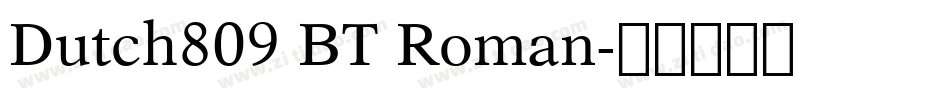 Dutch809 BT Roman字体转换